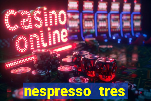 nespresso tres luzes piscando